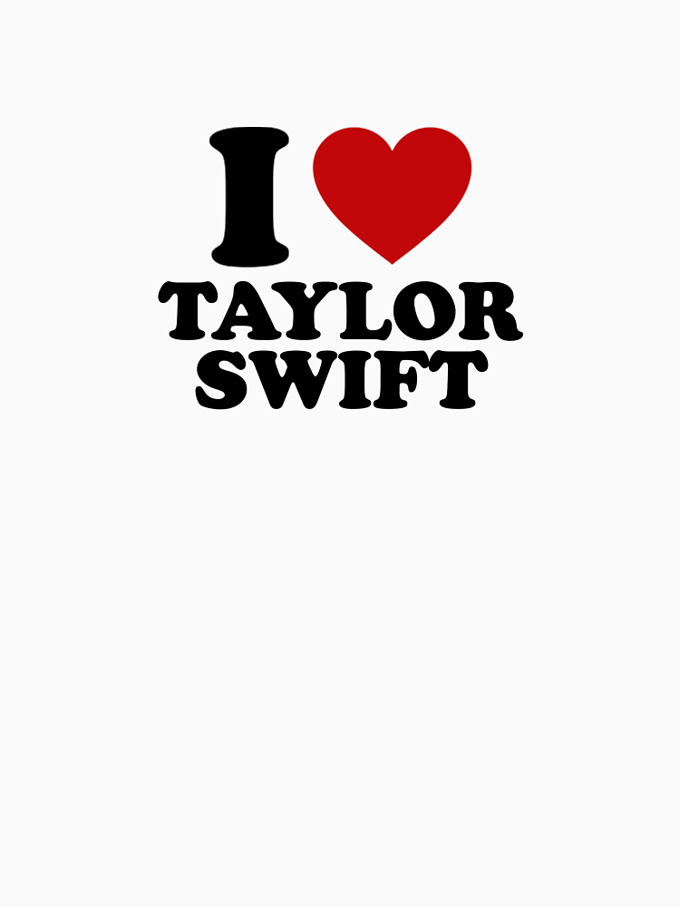 I Love Taylor Swift By Carlalovespharb