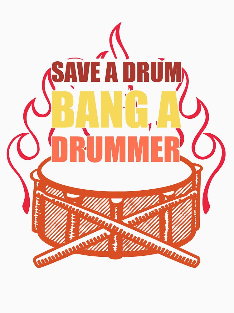 Save A Drum Bang A Drummer By Huois4