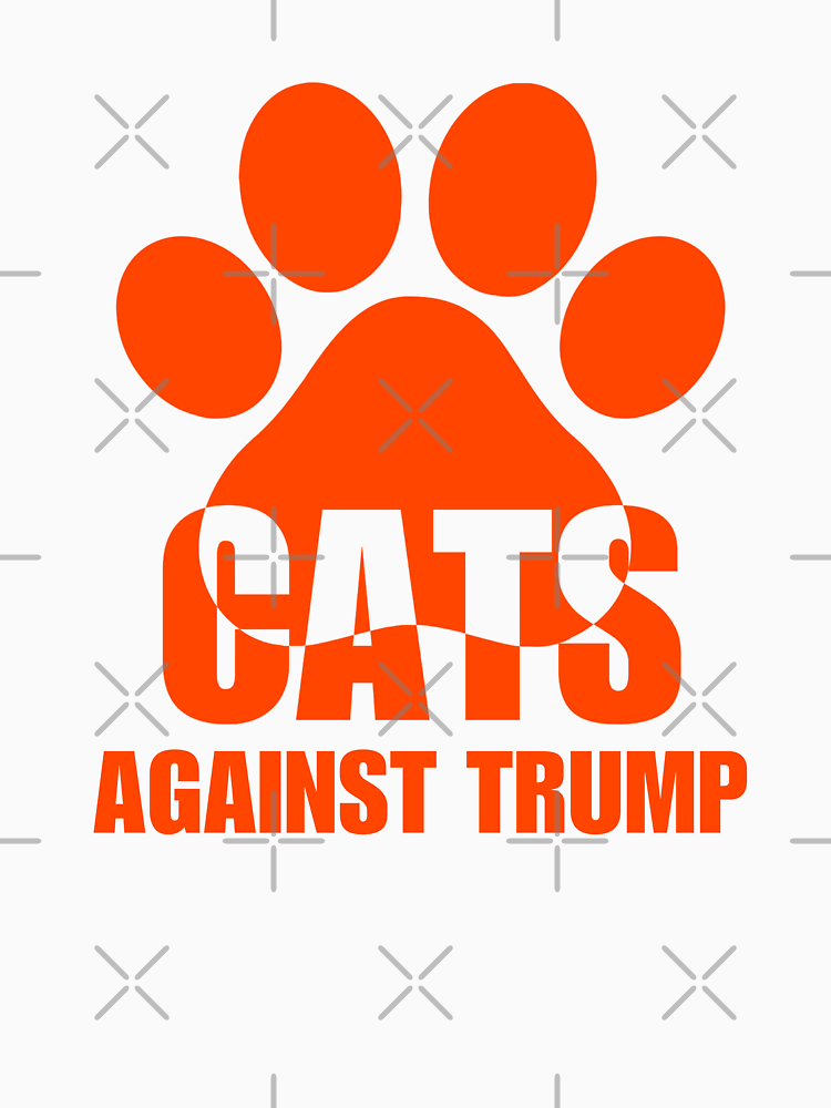 Cats Against Trump Funny Not My President Feline Anti Trump By Niibdesigns