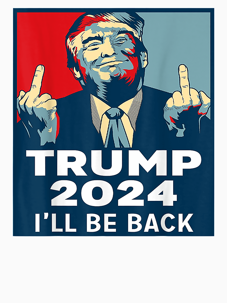 Trump 2024 I Will Be Back By Melendezfoster