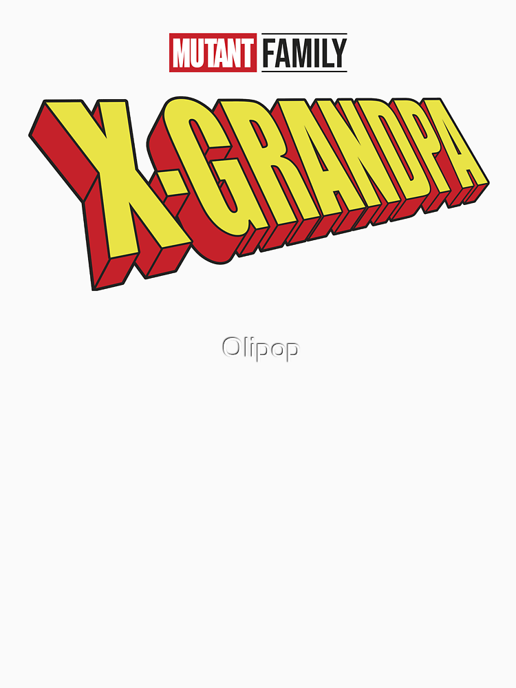 Mutant X Grandpa By Olipop