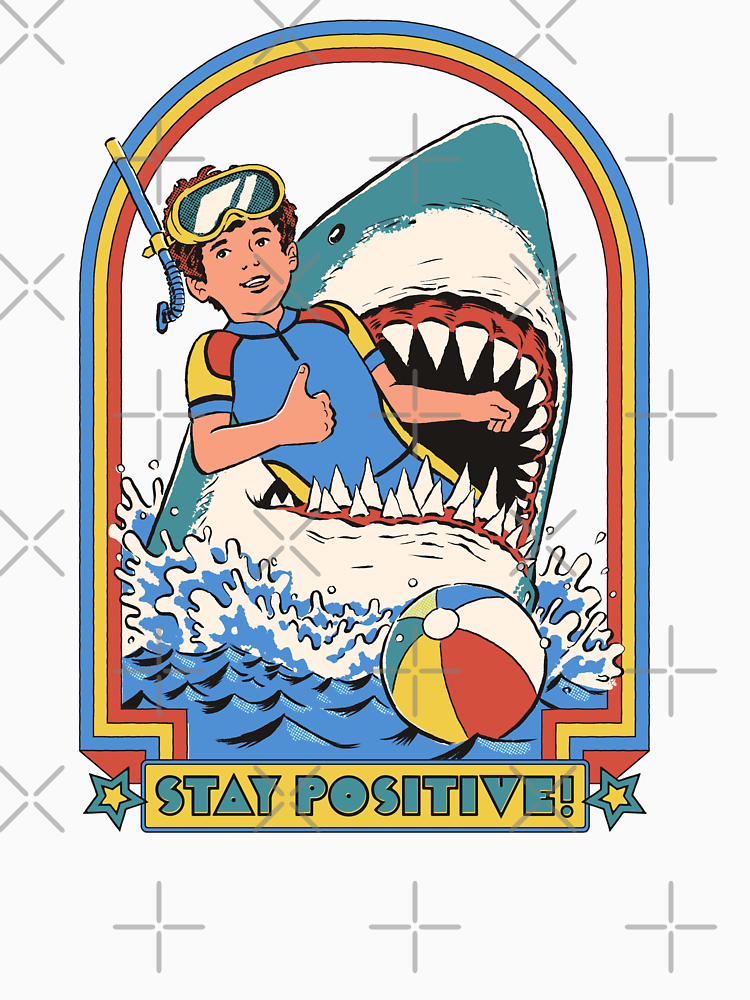 Stay Positive By Stevenrhodes Style 2