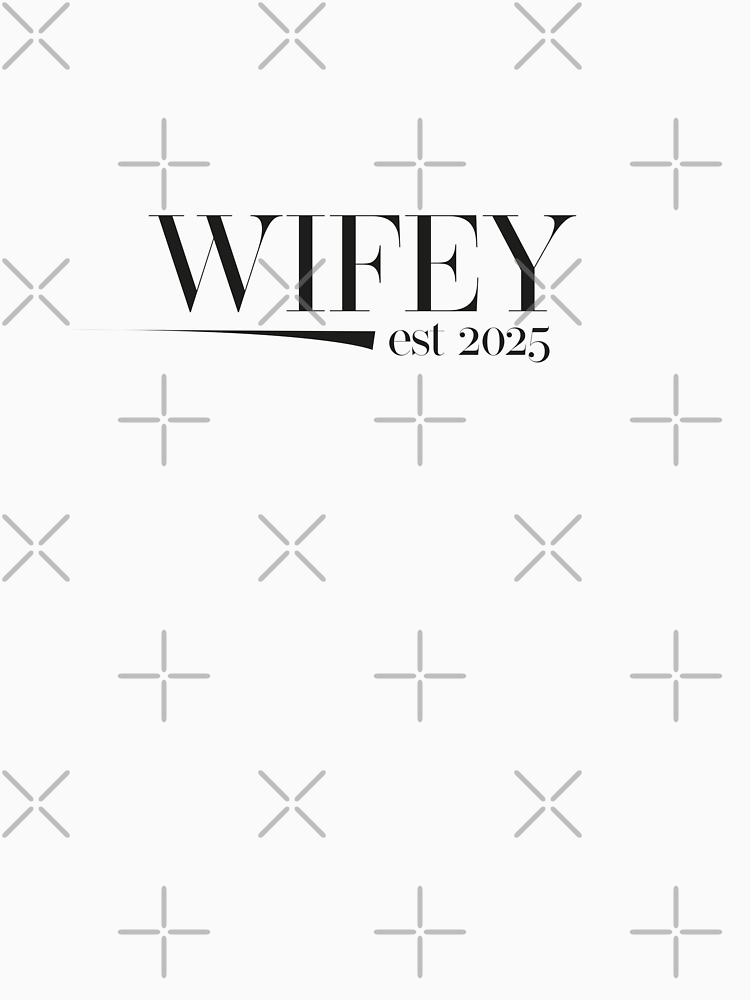 Wifey Est 2025 Established 2025 Wedding Gift By Loversandravers