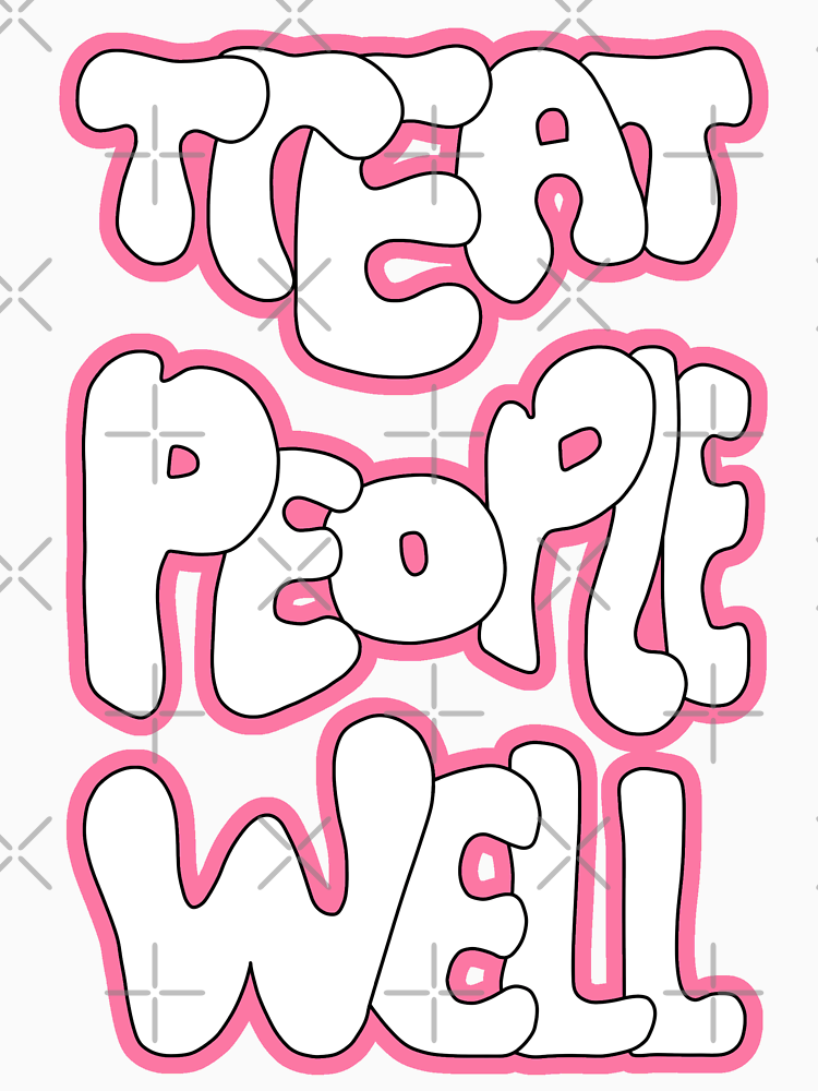 Treat People Well Minimalist Lettering In White And Pink By Creatwinkles