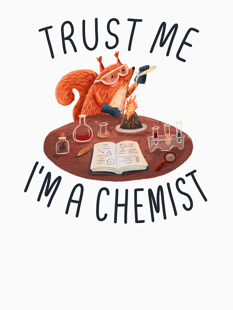 Trust Me I M Chemist By Volhakaliaha