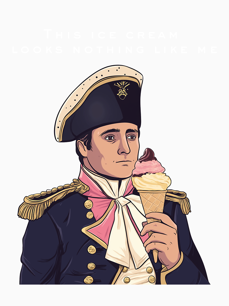 Napolean Ice Cream Bonaparte Funny Meme Silly Quotes Shirts Tees And Stickers By Midnight Palma