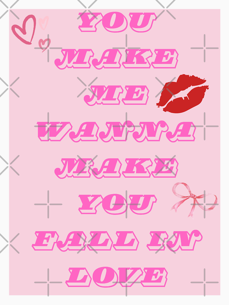 You Make Me Wanna Make You Fall In Love By Editgamez