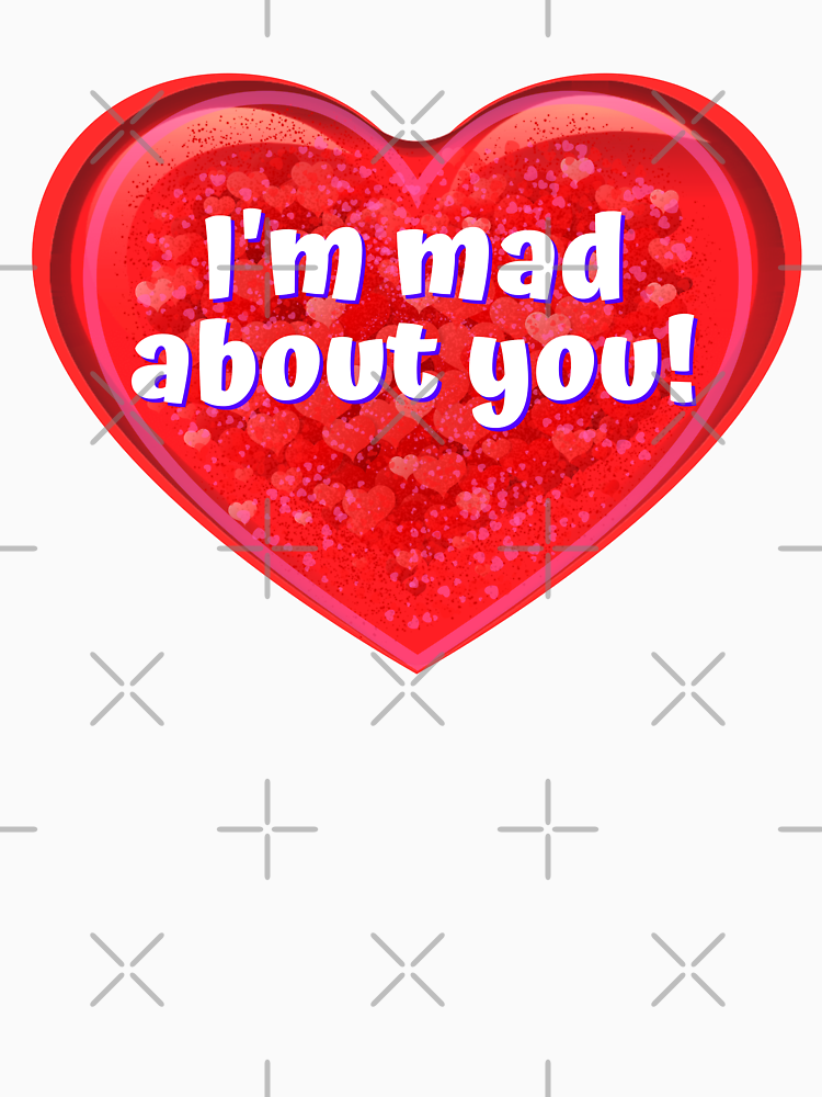 Heart I M Mad About You Funny Valentines Signs By Designsfromtw S