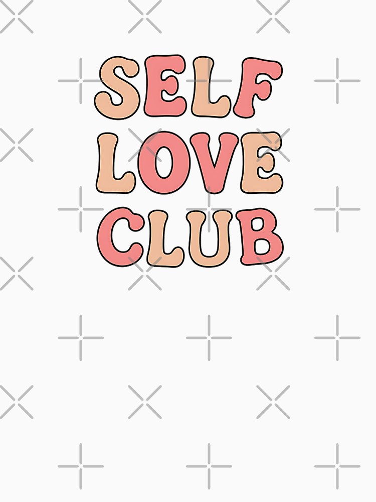 Self Love Club By Emili78