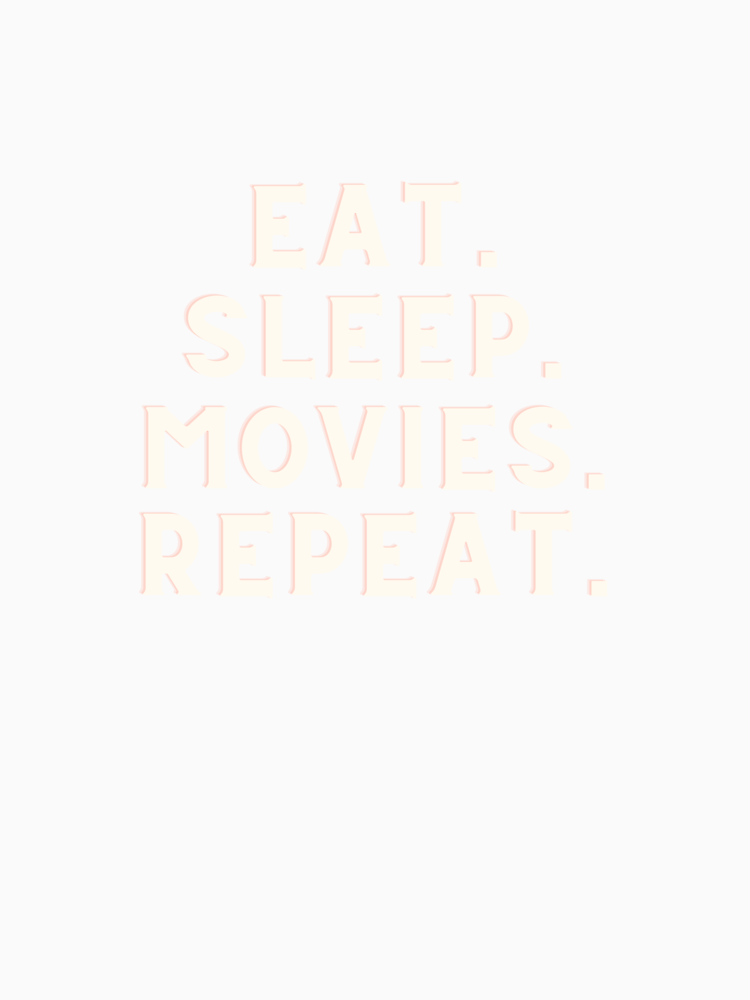 Eat Sleep Movies Repeat Life Is Great When You Re Doing What You Love It S The Movies Circle Of Life Sticker By Rapoo