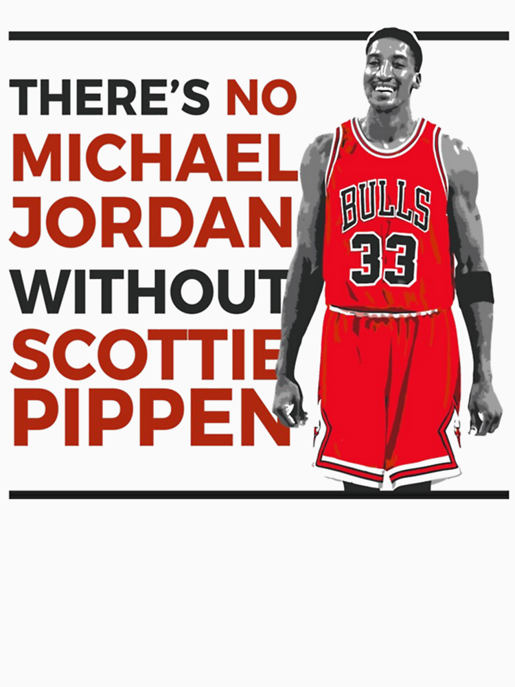 There_S No Michael Jordan Without Scottie Pippen By Prettylittl