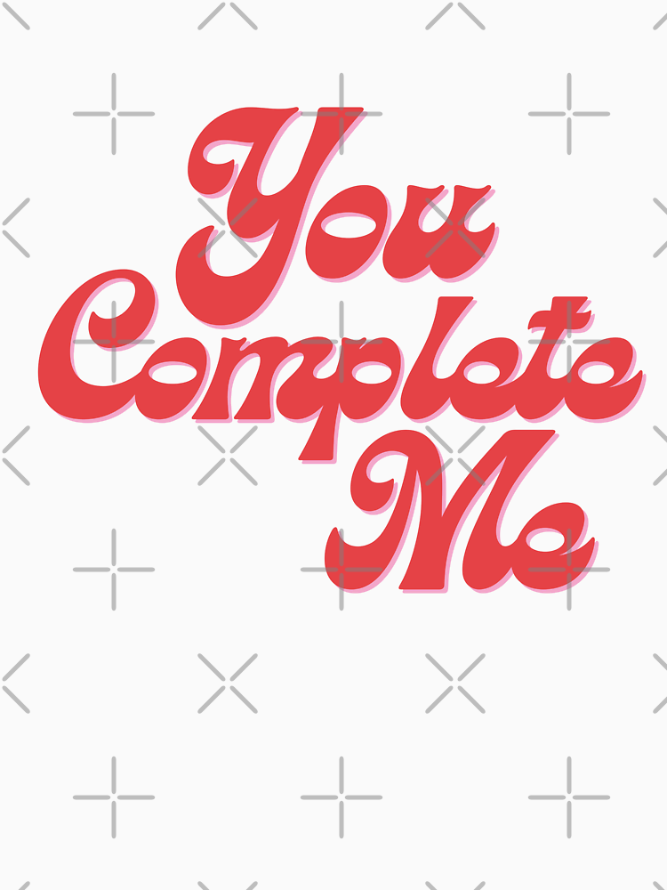 You Complete Me By Jokins1