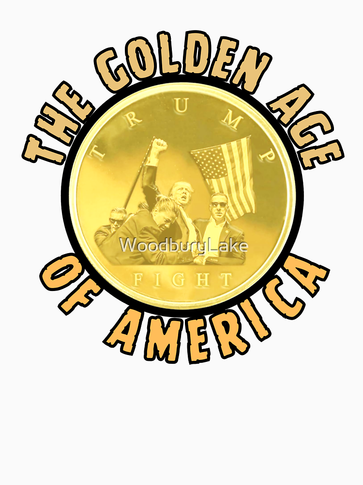 Trump The Golden Age Of America By Woodburylake