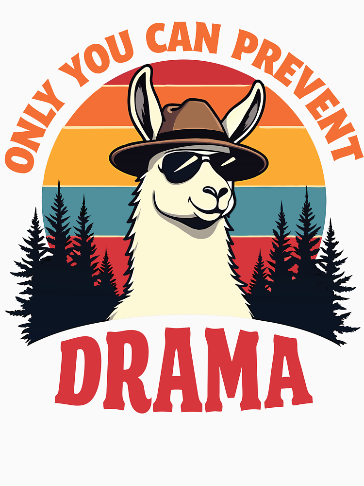 Only You Can Prevent Drama Llama Lover Funny Camping Retro By Meddd2010