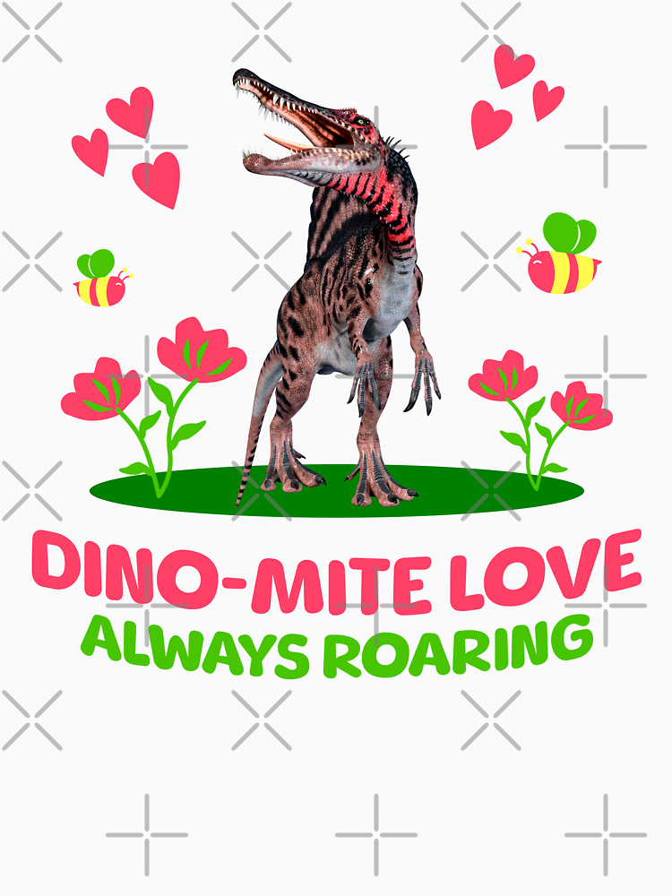 Dino Mite Love Always Roaring Funny Dinosaur Valentine By Vac1