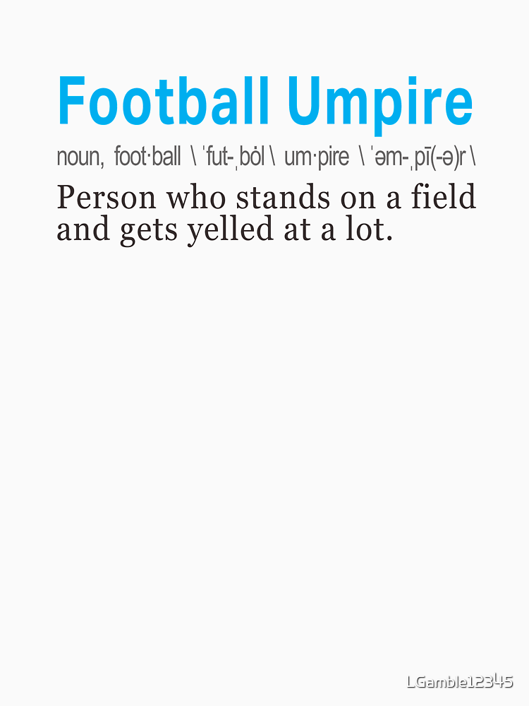 Funny Job Definition Football Umpire Or Referee By Lgamble12345