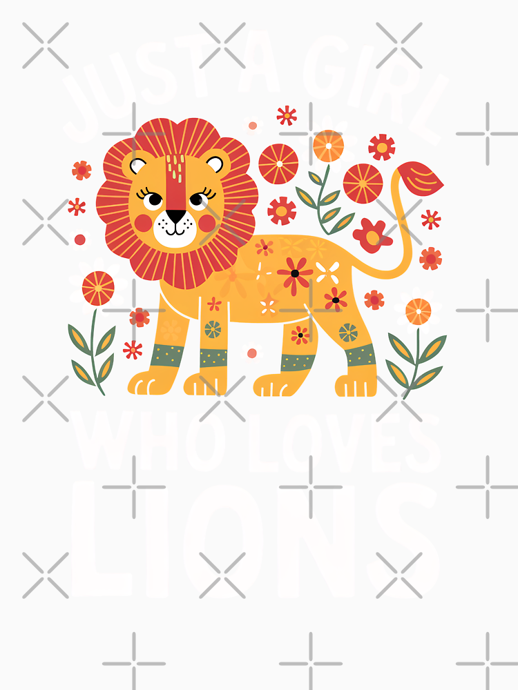 Just A Girl Who Love Lion Cute Flowers Women Girls Kids By Rafaeltto