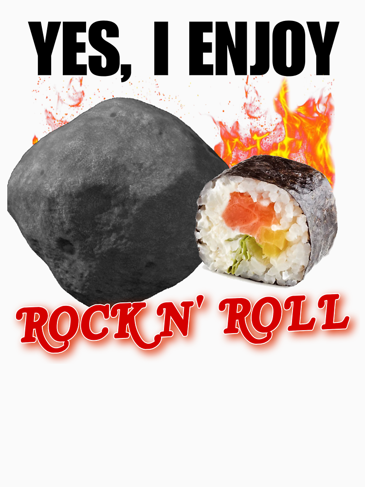 Yes I Enjoy Rock N Roll Funny Music Pun Rock And Roll Humor Joke With California Rolls Sushis And Rock Stone By Stylishplatypus