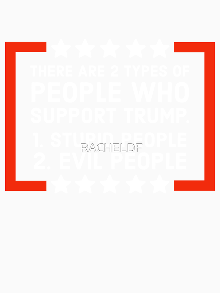 Types Of People Who Support Trump By Racheldf