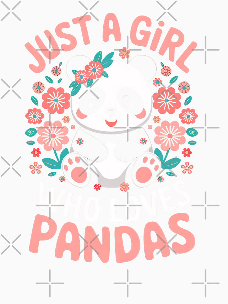 Just A Girl Who Love Panda Cute Flowers Women Girls Kids By Rafaeltto