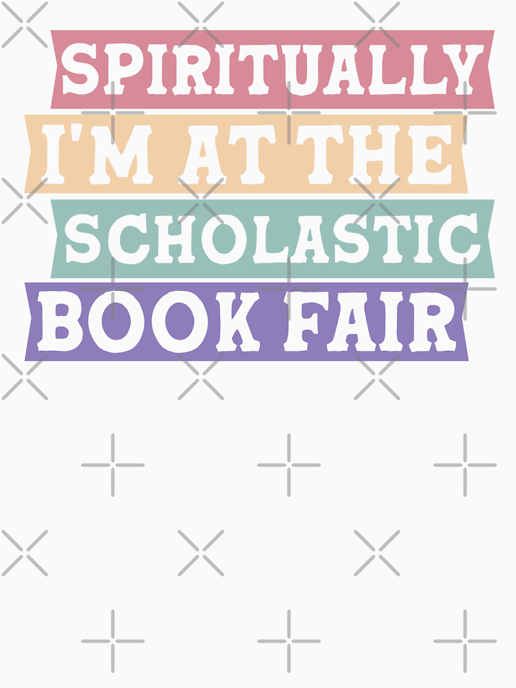 Spiritually I M At The Scholastic Book Fair By Hautehub