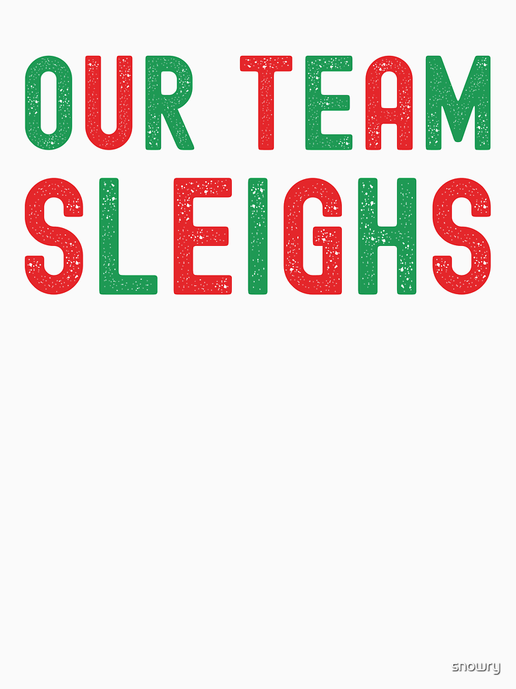 Vintage Our Team Sleighs Funny Christmas Humor By Snowry