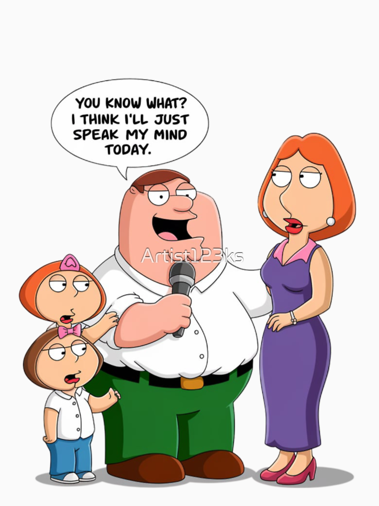 Peter Griffin From Family Guy You Know What I Think I Ll Just Speak My Mind Today By Artist123Ks