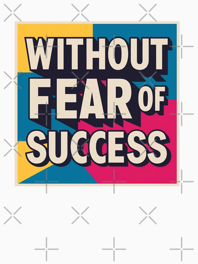 Without Fear Of Success By Cunill95