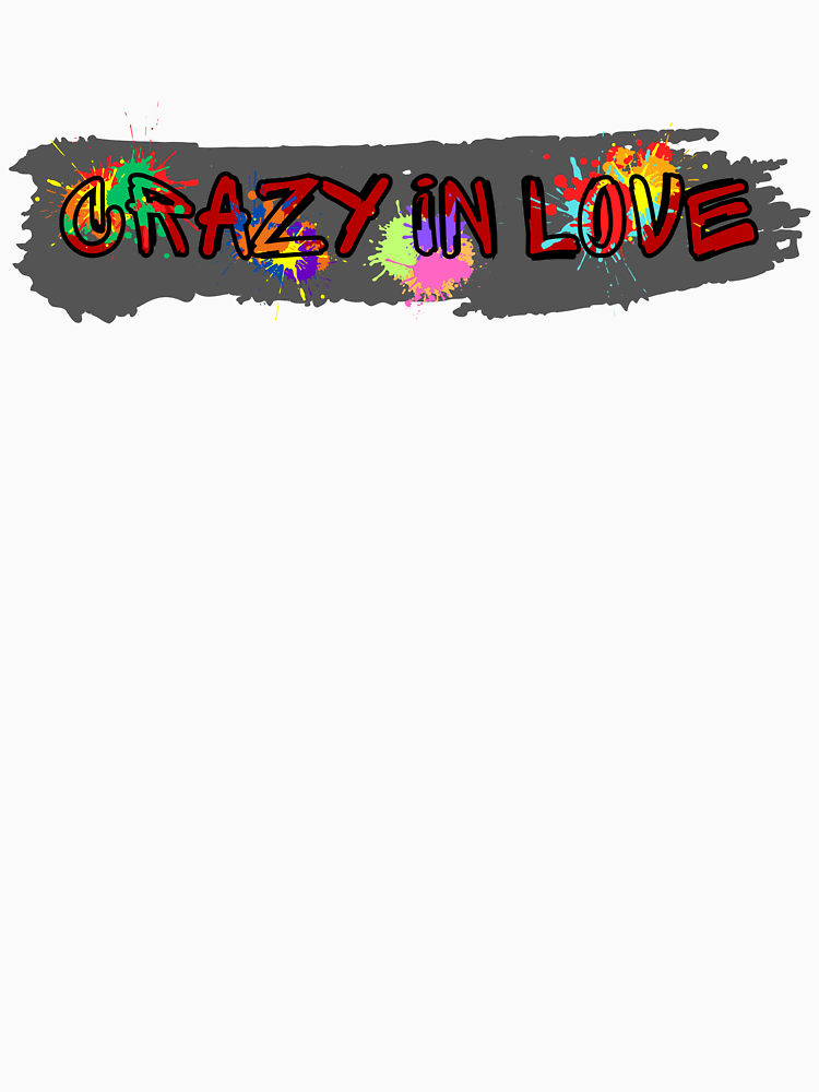 Crazy In Love Bold Valentine S Day T Shirt By Desifromearth